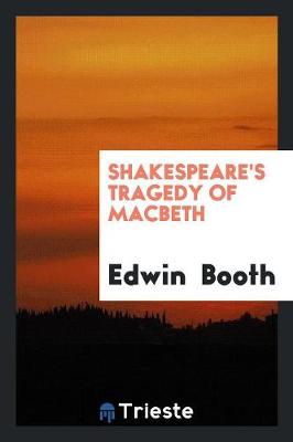 Shakespeare's Tragedy of Macbeth (Paperback)