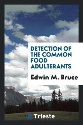 Detection of the Common Food Adulterants (Paperback)