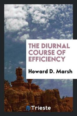 The Diurnal Course of Efficiency (Paperback)