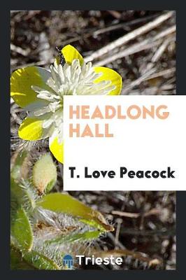 Headlong Hall (Paperback)