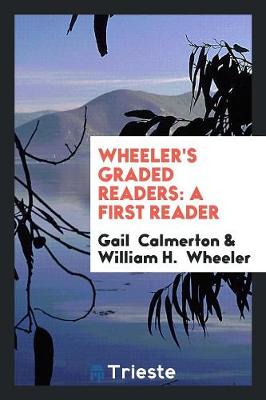 Wheeler's Graded Readers: A First Reader (Paperback)