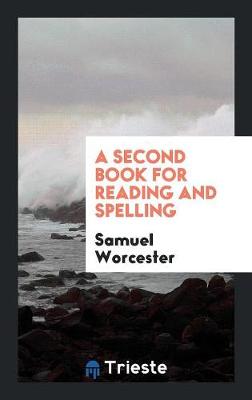 A Second Book for Reading and Spelling (Paperback)