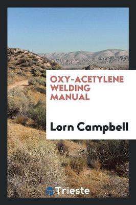 Oxy-Acetylene Welding Manual (Paperback)