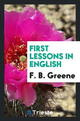 First Lessons in English (Paperback)