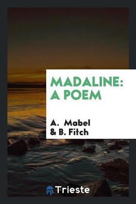 Madaline: A Poem (Paperback)
