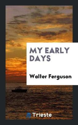 My Early Days (Paperback)