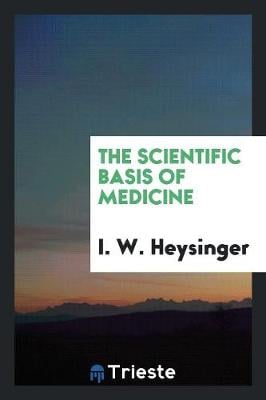 The Scientific Basis of Medicine (Paperback)