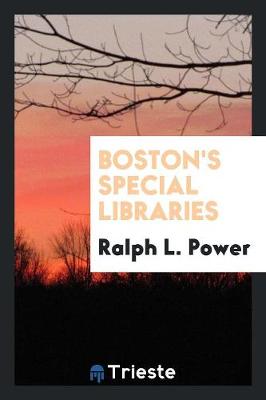 Boston's Special Libraries (Paperback)