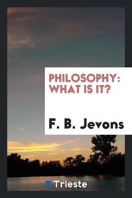 Philosophy: What Is It? (Paperback)