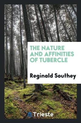 The Nature and Affinities of Tubercle (Paperback)