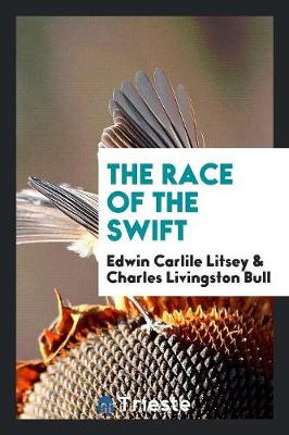 The Race of the Swift (Paperback)