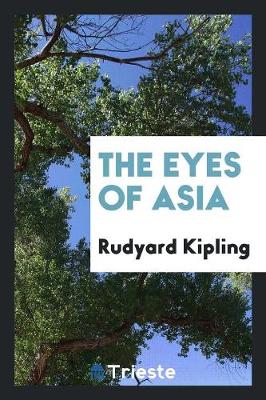 The Eyes of Asia (Paperback)