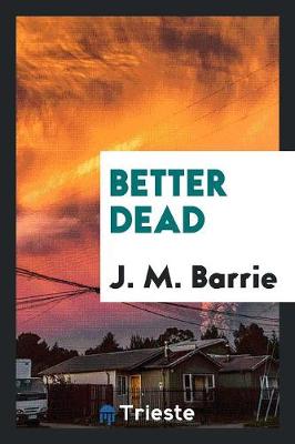 Better Dead (Paperback)