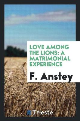 Love Among the Lions: A Matrimonial Experience (Paperback)