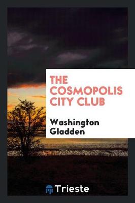 The Cosmopolis City Club (Paperback)