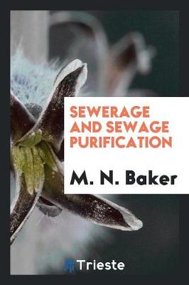 Sewerage and Sewage Purification (Paperback)