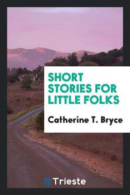 Short Stories for Little Folks (Paperback)
