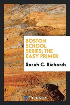 Boston School Series; The Easy Primer (Paperback)