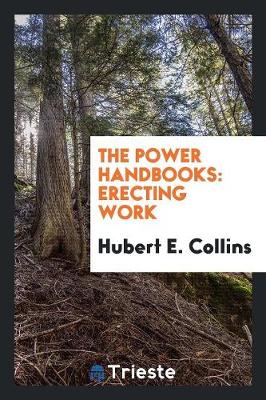 The Power Handbooks: Erecting Work (Paperback)