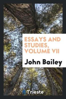 Essays and Studies, Volume VII (Paperback)
