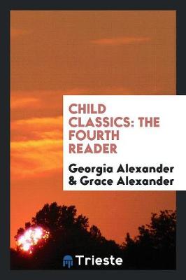 Child Classics: The Fourth Reader (Paperback)