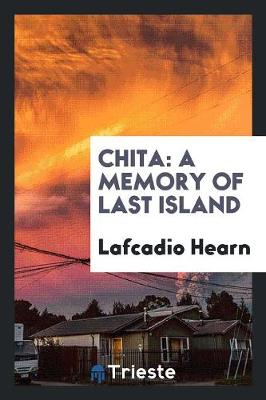 Chita: A Memory of Last Island (Paperback)