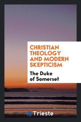 Christian Theology and Modern Skepticism (Paperback)