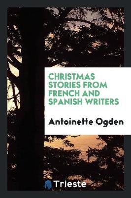 Christmas Stories from French and Spanish Writers (Paperback)