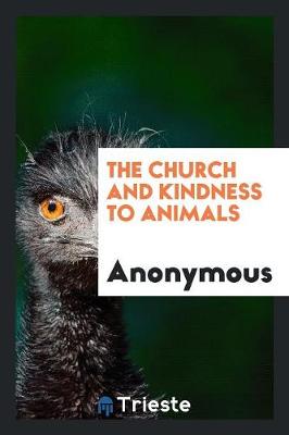 The Church and Kindness to Animals (Paperback)