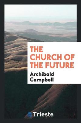 The Church of the Future (Paperback)