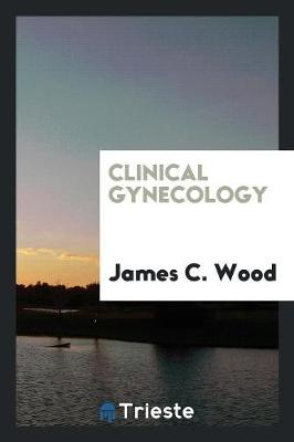 Clinical Gynecology (Paperback)