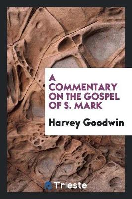 A Commentary on the Gospel of S. Mark (Paperback)