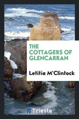 The Cottagers of Glencarran (Paperback)