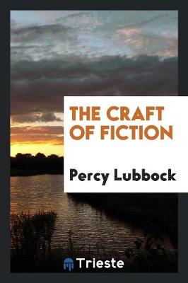 The Craft of Fiction (Paperback)