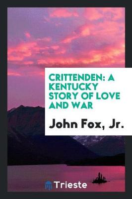 Crittenden: A Kentucky Story of Love and War (Paperback)