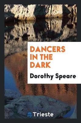 Dancers in the Dark (Paperback)