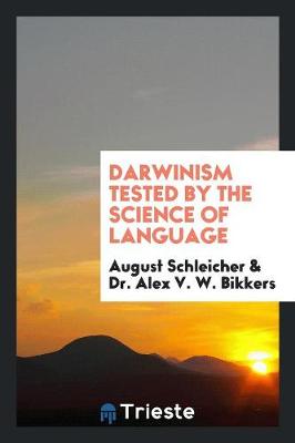 Darwinism Tested by the Science of Language (Paperback)