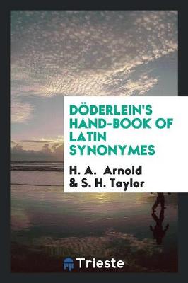 D derlein's Hand-Book of Latin Synonymes (Paperback)