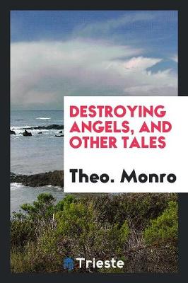 Destroying Angels, and Other Tales (Paperback)