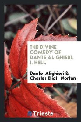 The Divine Comedy of Dante Alighieri. I. Hell (Paperback)
