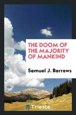 The Doom of the Majority of Mankind (Paperback)
