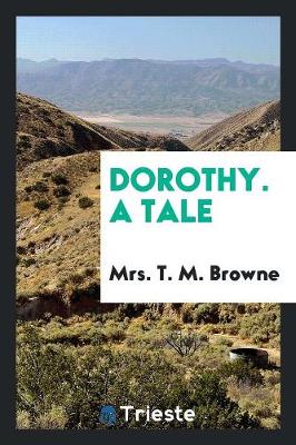 Dorothy. a Tale (Paperback)