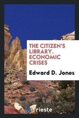 The Citizen's Library. Economic Crises (Paperback)