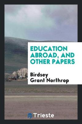Education Abroad, and Other Papers (Paperback)