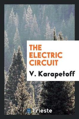 The Electric Circuit (Paperback)