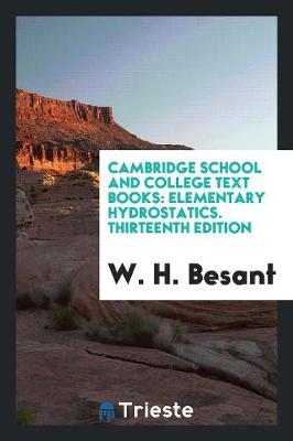 Cambridge School and College Text Books: Elementary Hydrostatics. Thirteenth Edition (Paperback)