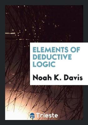 Elements of Deductive Logic (Paperback)