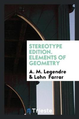 Stereotype Edition. Elements of Geometry (Paperback)