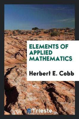 Elements of Applied Mathematics (Paperback)