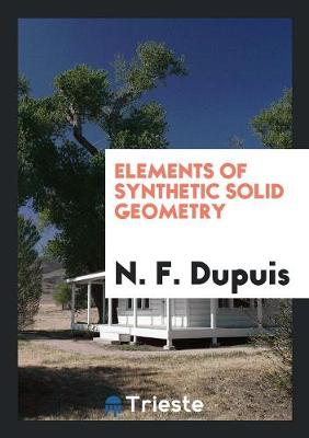 Elements of Synthetic Solid Geometry (Paperback)